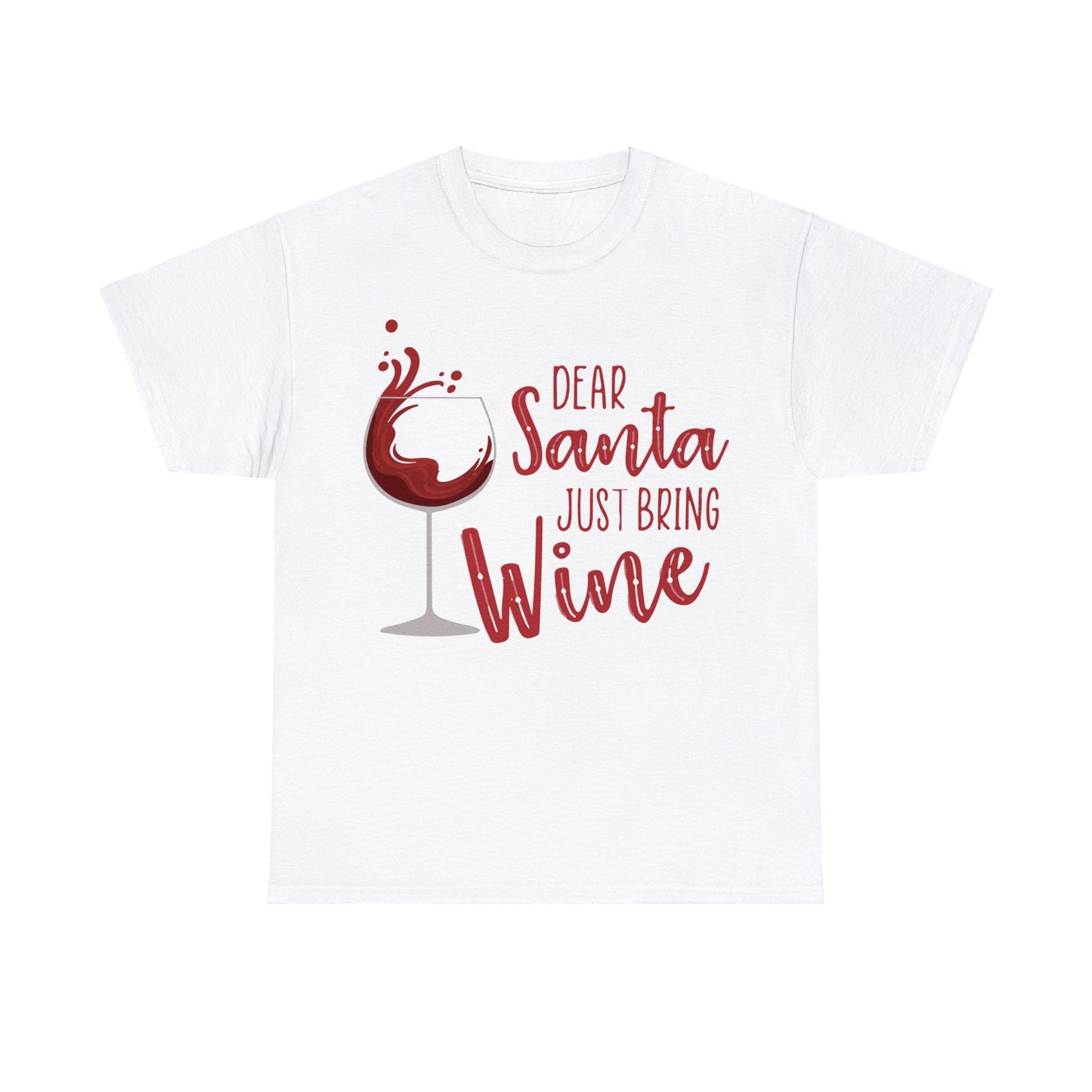 Dear Santa, Just Bring Wine | Cotton Tee