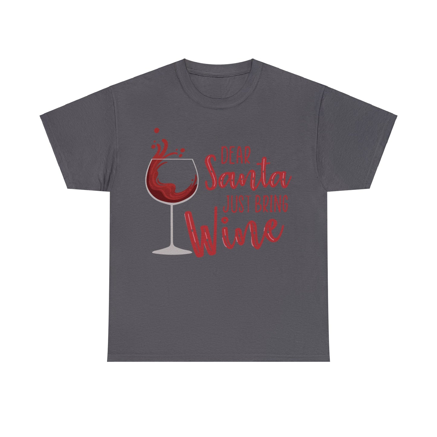 Dear Santa, Just Bring Wine | Cotton Tee