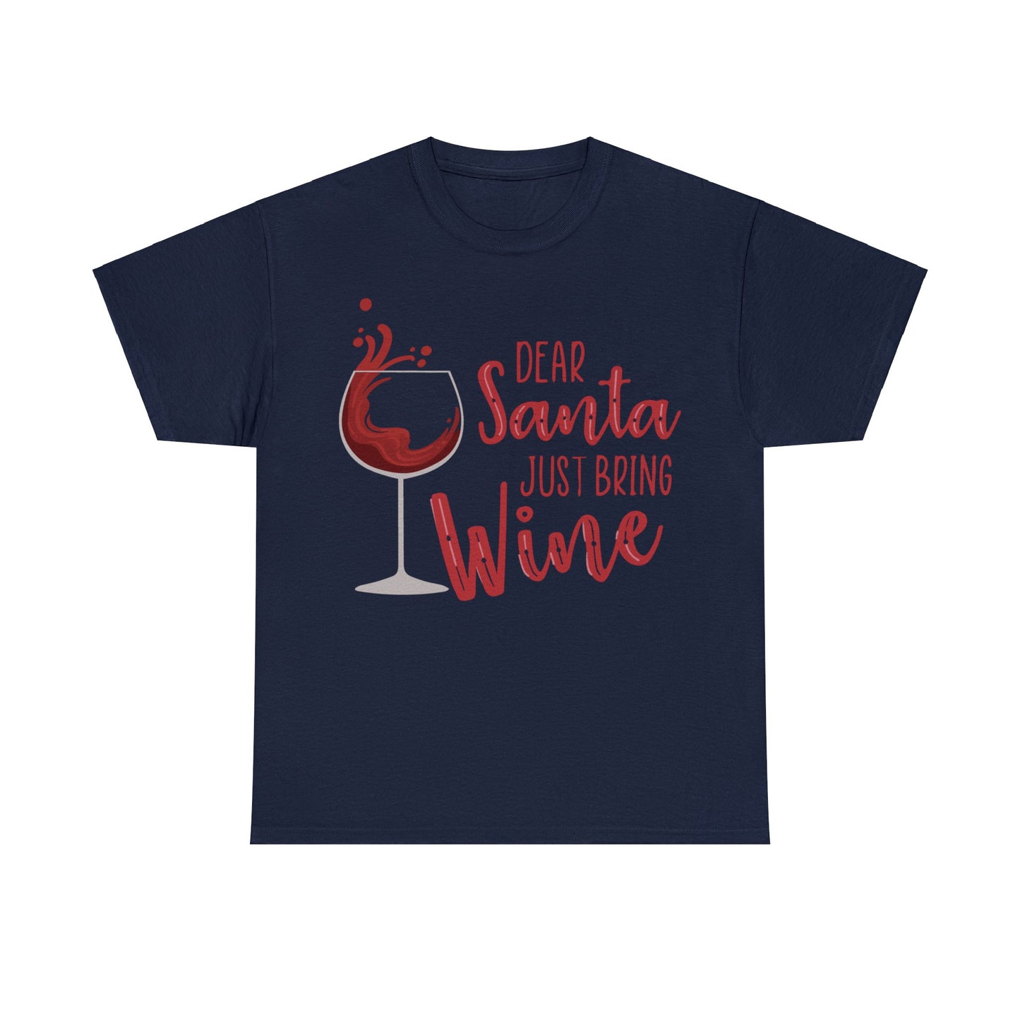 Dear Santa, Just Bring Wine | Cotton Tee