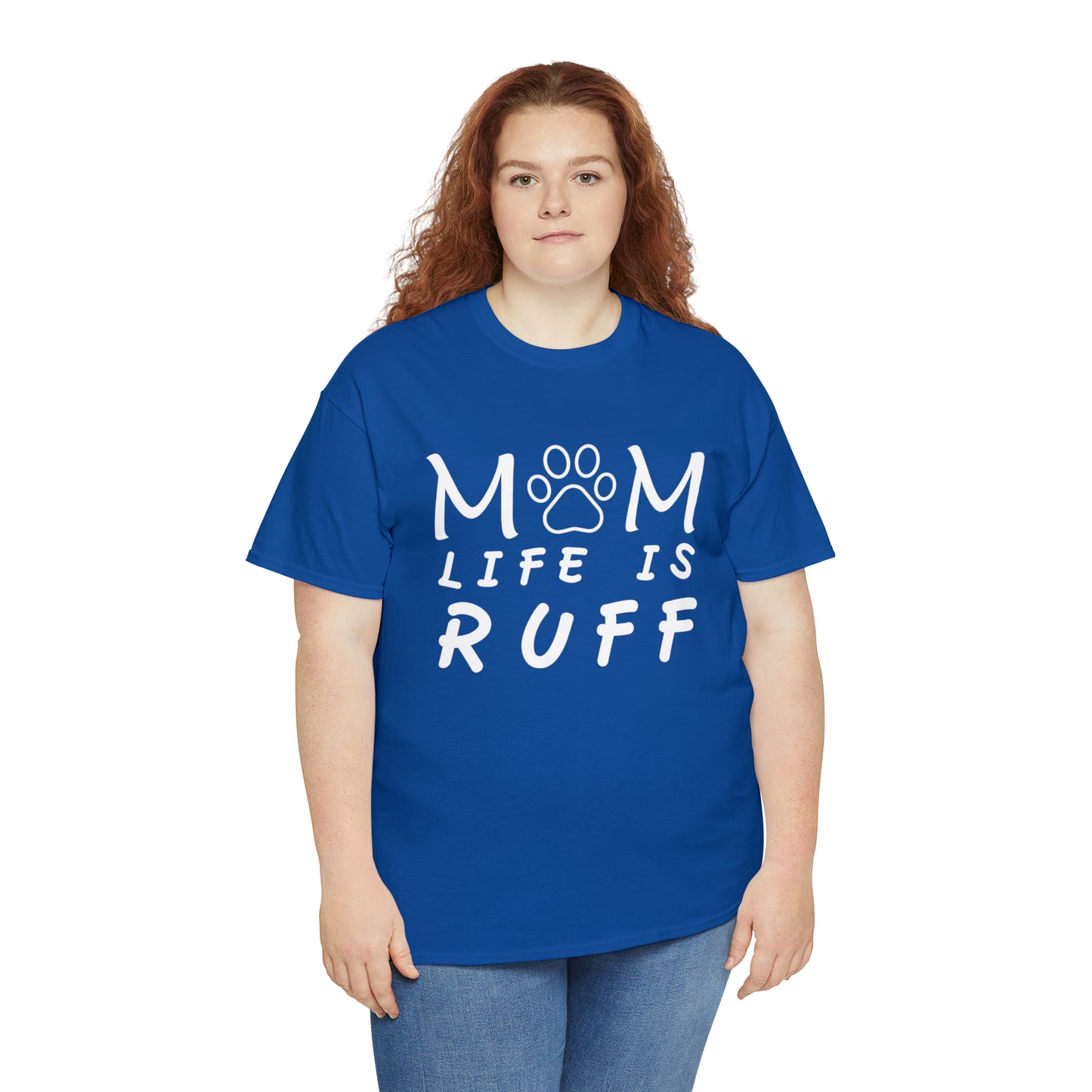 Mom Life is Ruff Cotton Tee