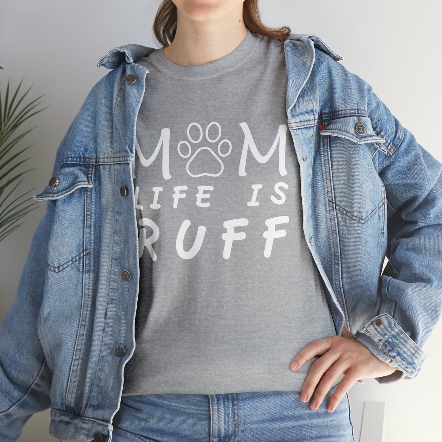 Mom Life is Ruff Cotton Tee