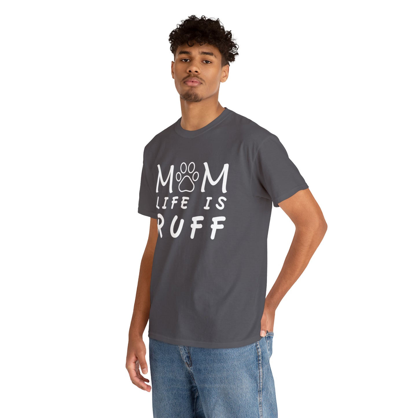 Mom Life is Ruff Cotton Tee