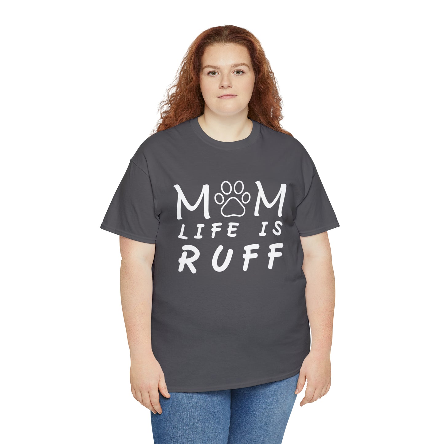 Mom Life is Ruff Cotton Tee