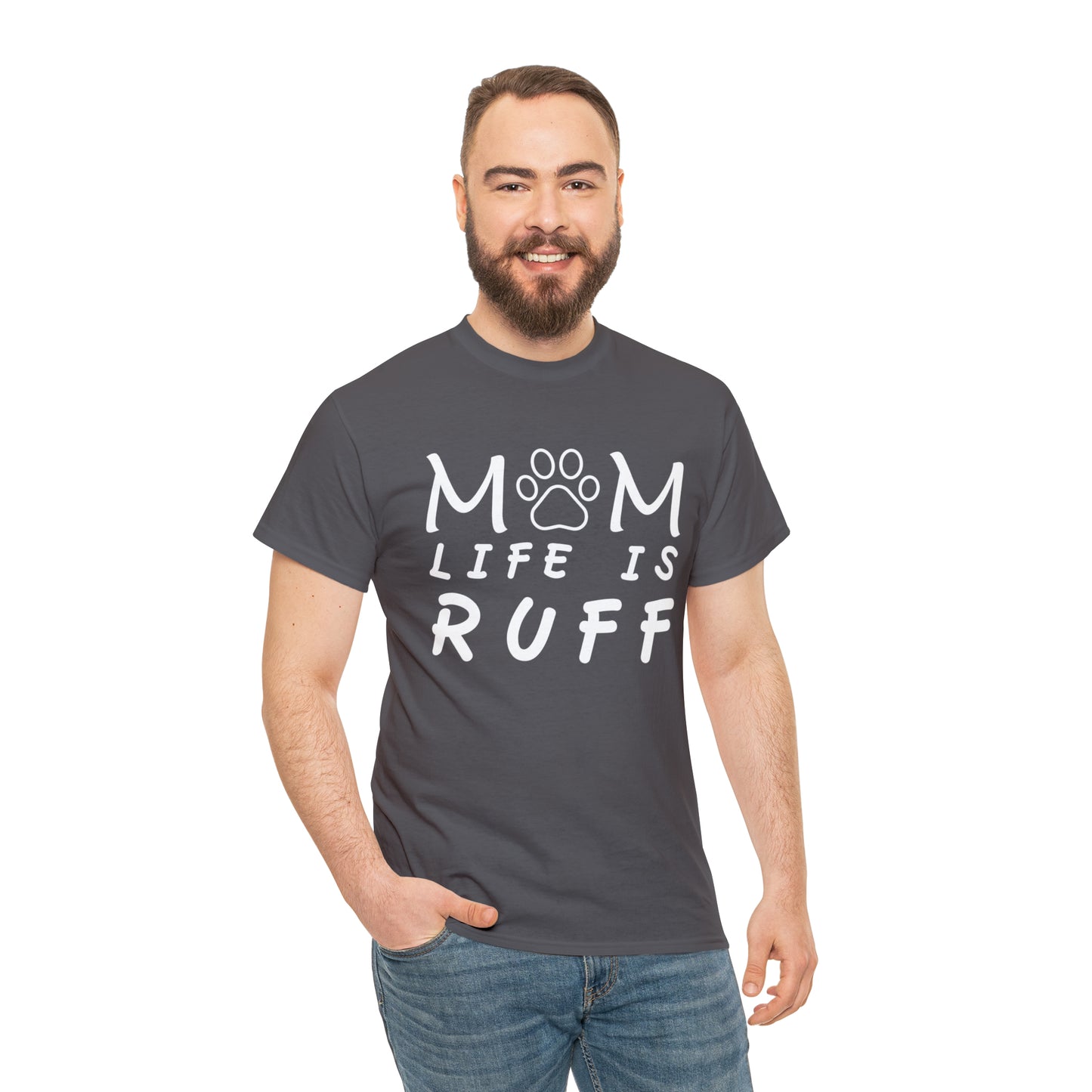 Mom Life is Ruff Cotton Tee