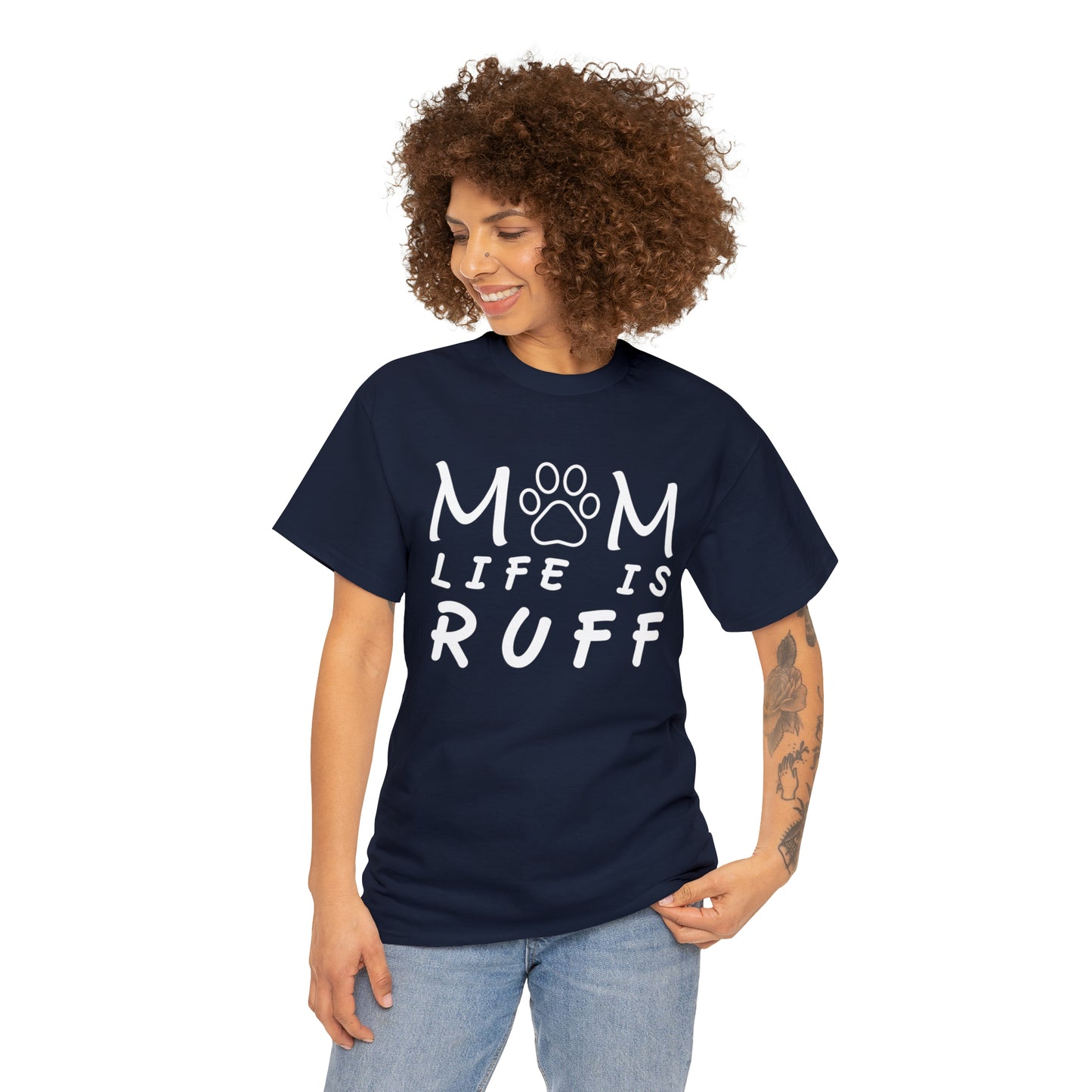 Mom Life is Ruff Cotton Tee