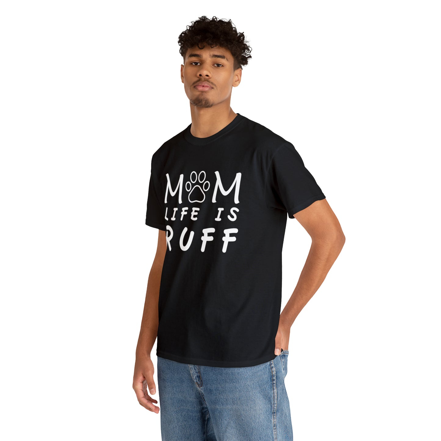 Mom Life is Ruff Cotton Tee