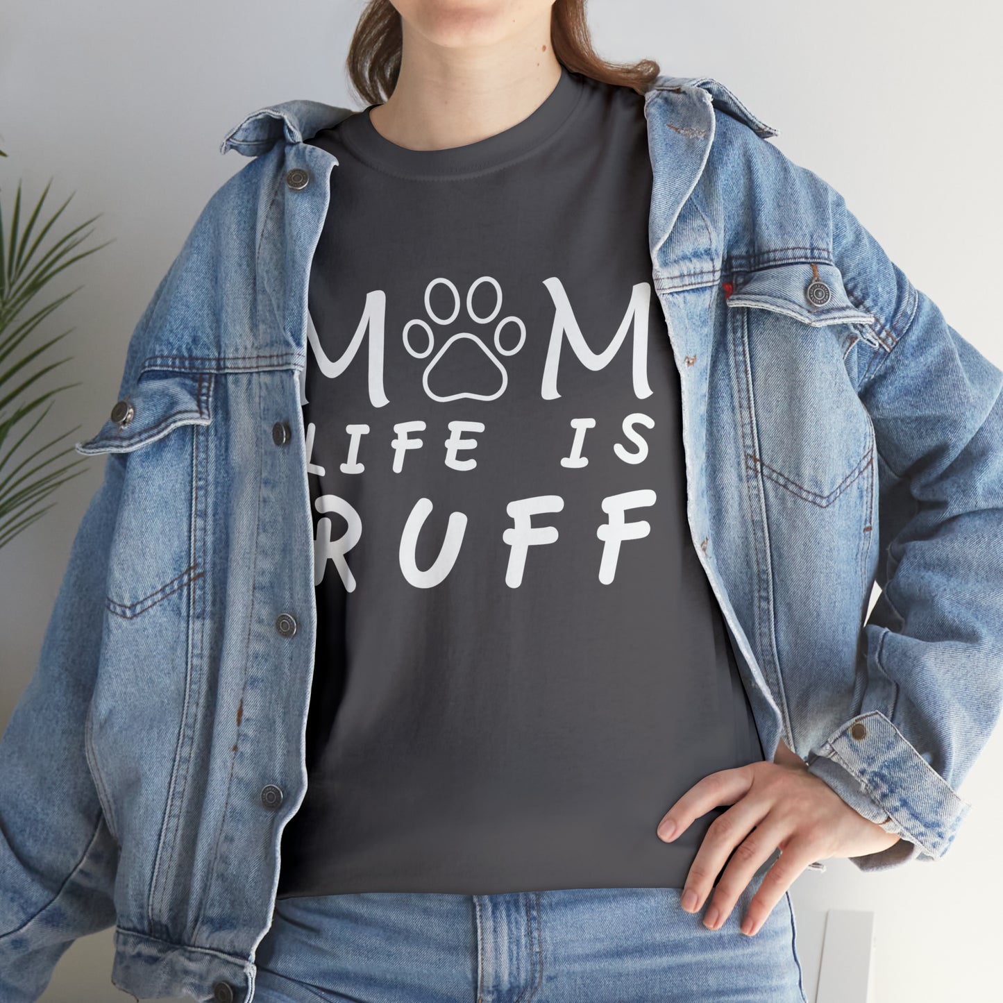 Mom Life is Ruff Cotton Tee