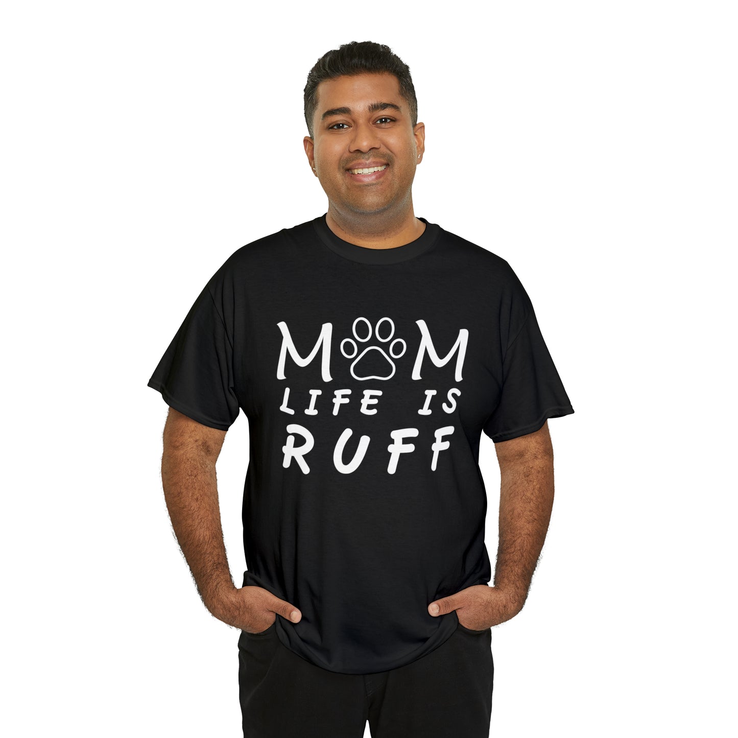 Mom Life is Ruff Cotton Tee