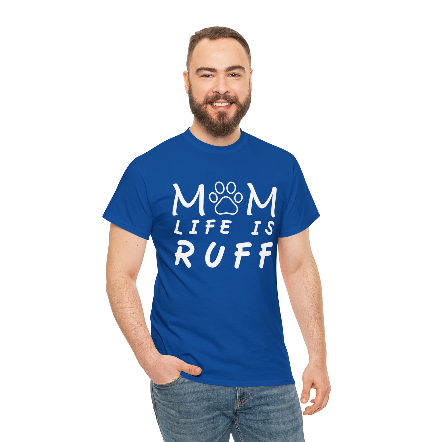 Mom Life is Ruff Cotton Tee