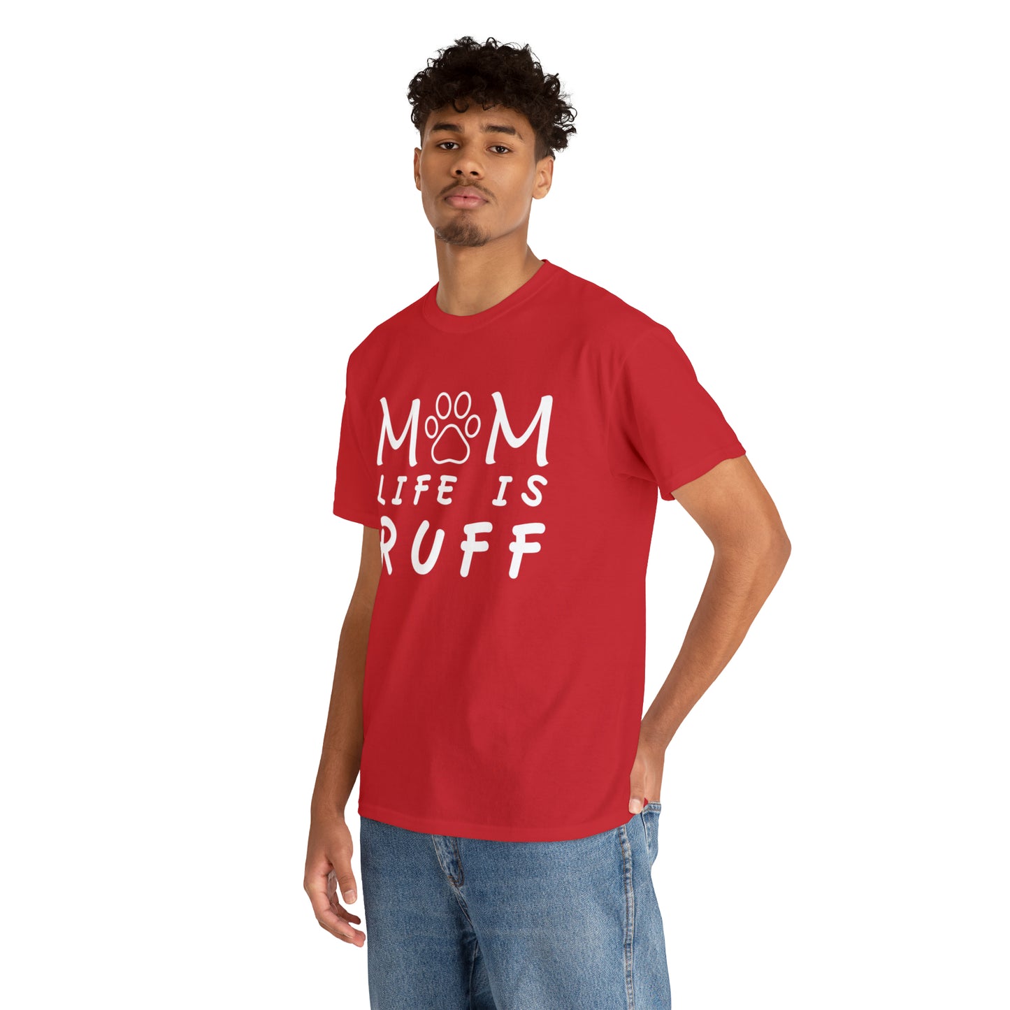 Mom Life is Ruff Cotton Tee