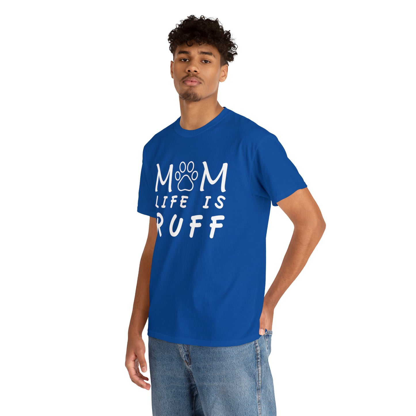 Mom Life is Ruff Cotton Tee