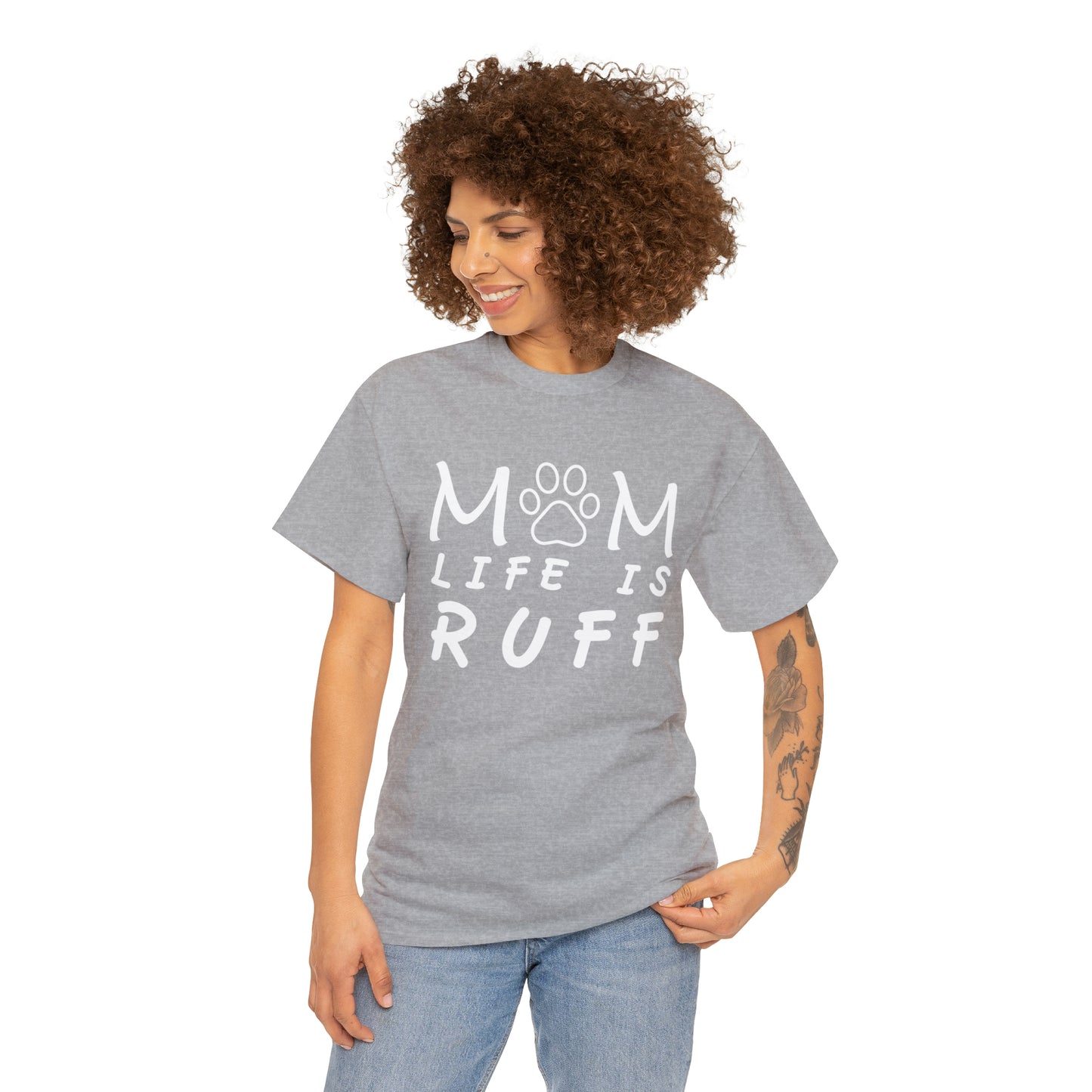 Mom Life is Ruff Cotton Tee