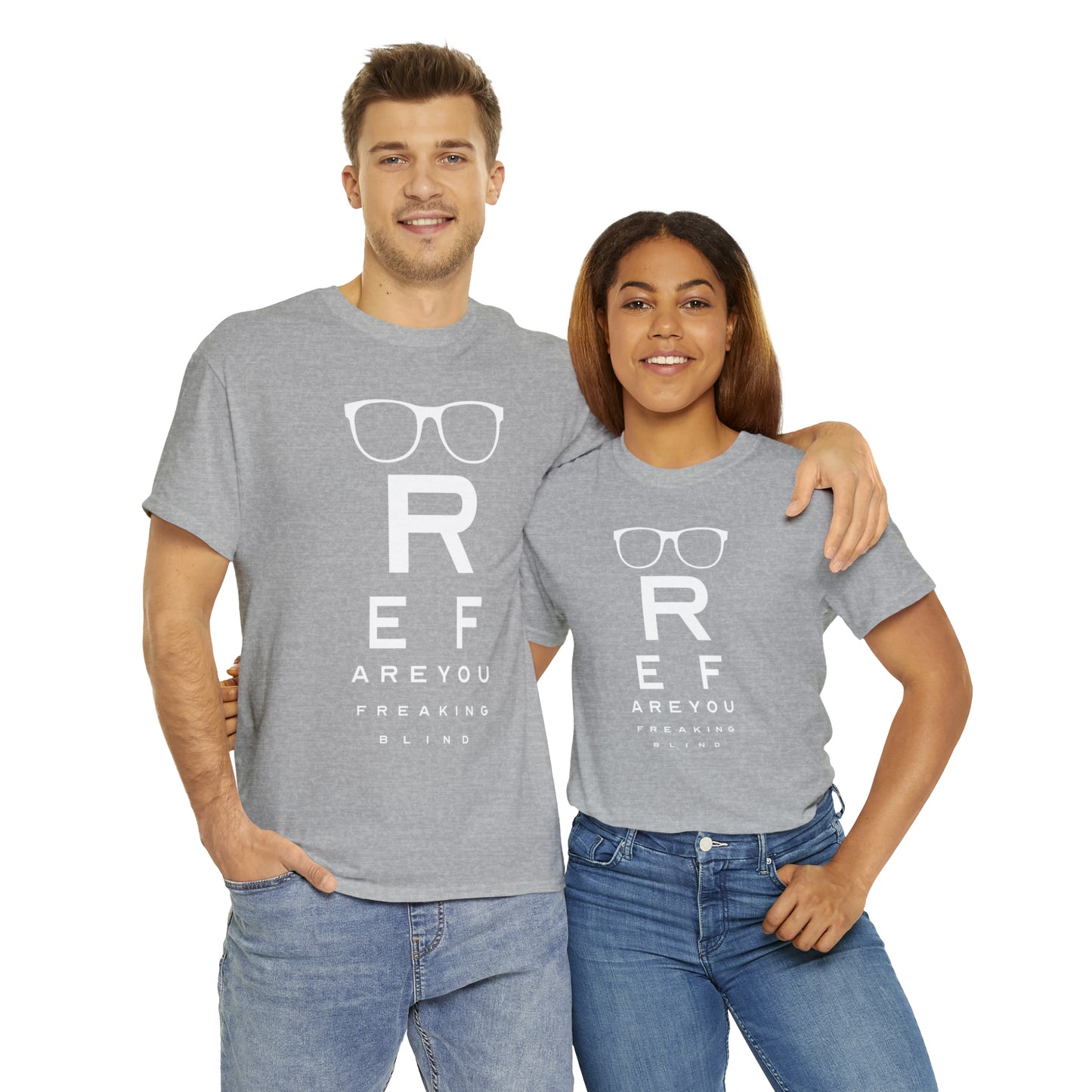 Ref Are Your Freaking Blind Cotton Tee