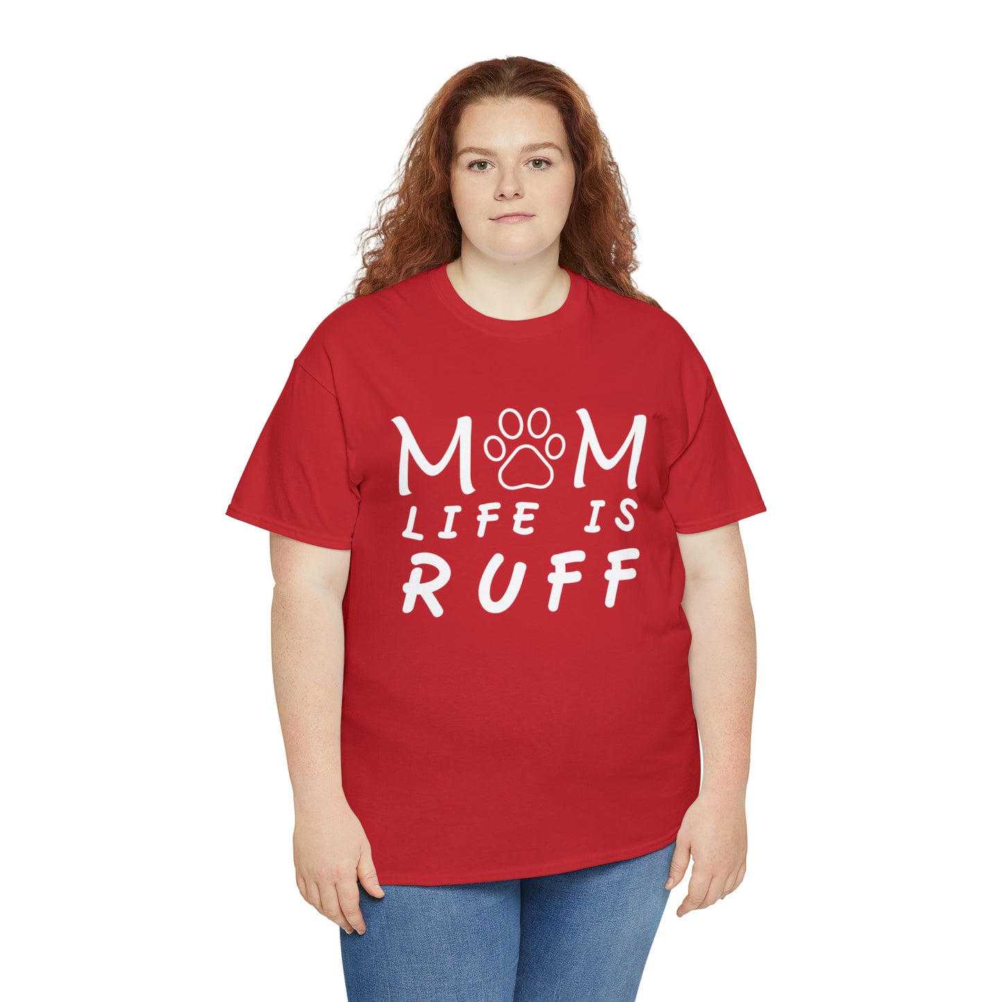 Mom Life is Ruff Cotton Tee