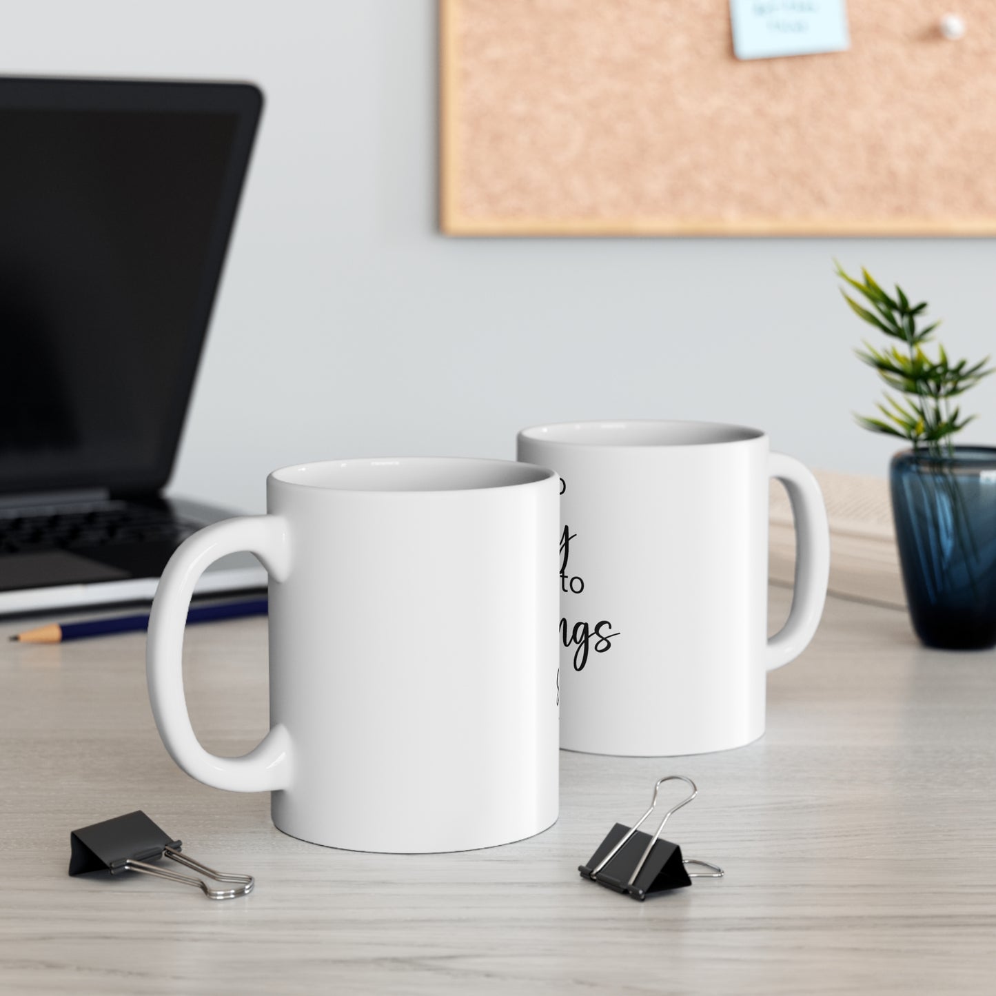 It's too early | Ceramic Mug 11oz