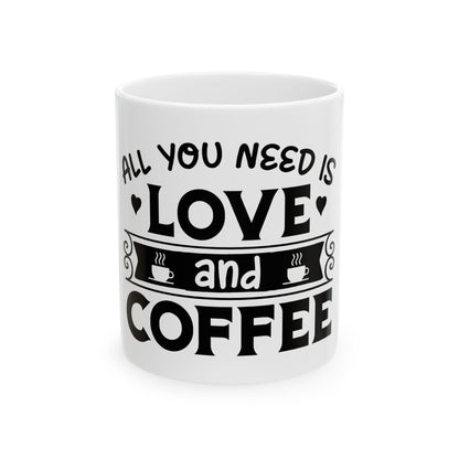 Love and Coffee Ceramic Mug | Perfect Gift for Coffee Lovers, Cozy Mornings, Birthday, Housewarming, Inspirational Quote
