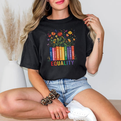 Equality T-Shirt Books & Flowers | Diversity, Inclusion, Kindness, Unity, Pride Shirt for Teachers, Librarians, Activists
