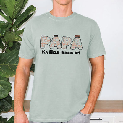 Papa Ka Helu Ekahi TShirt | Hawaiian Fathers Day Shirt for Dad | Local Island Style Gift | Aloha Papa Tee | Hawaiian Dad Shirt