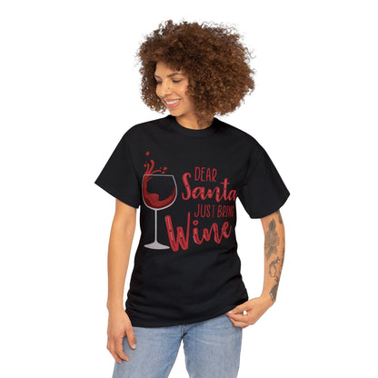 Dear Santa, Just Bring Wine | Cotton Tee