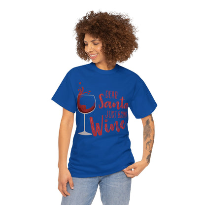 Dear Santa, Just Bring Wine | Cotton Tee