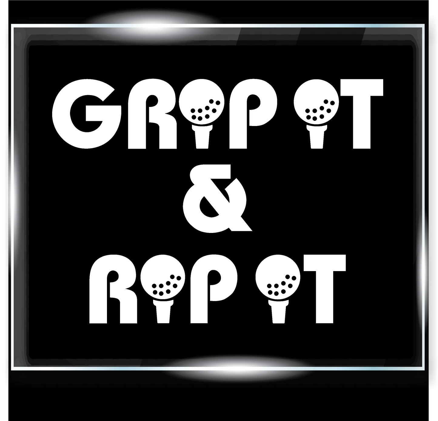 Grip It and Rip It Decal