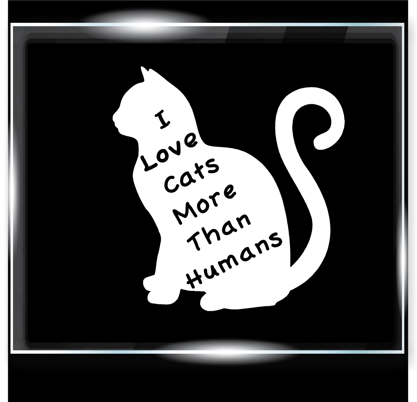 I Like Cats More Than Humans Decal