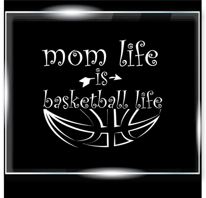 Mom's Life is Basketball Life Decal