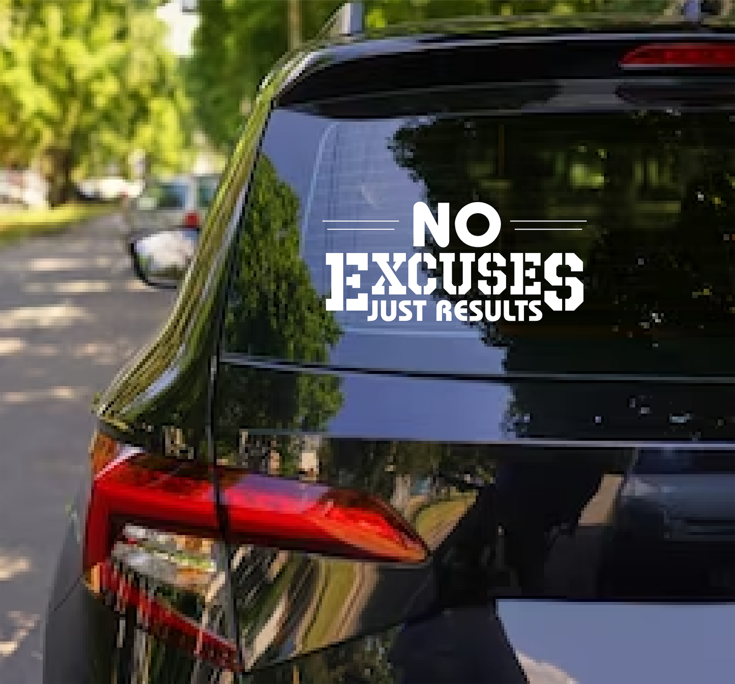 No Excuses Just Results Decal