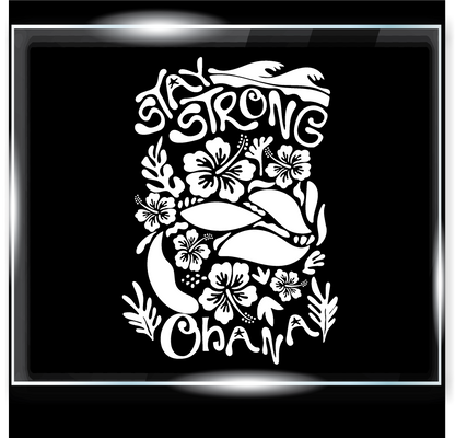 Stay Strong Ohana Decal
