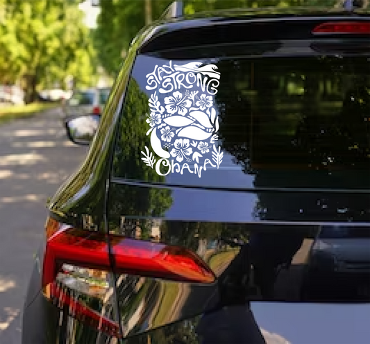 Stay Strong Ohana Decal