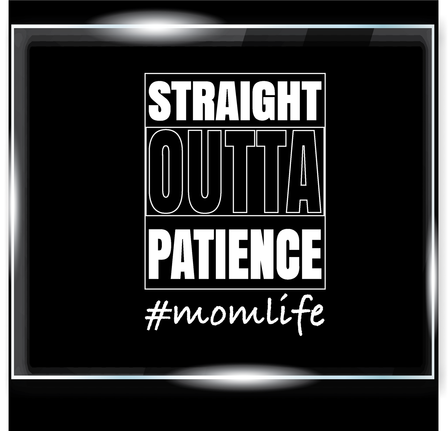 Straight Out of Patience Decal