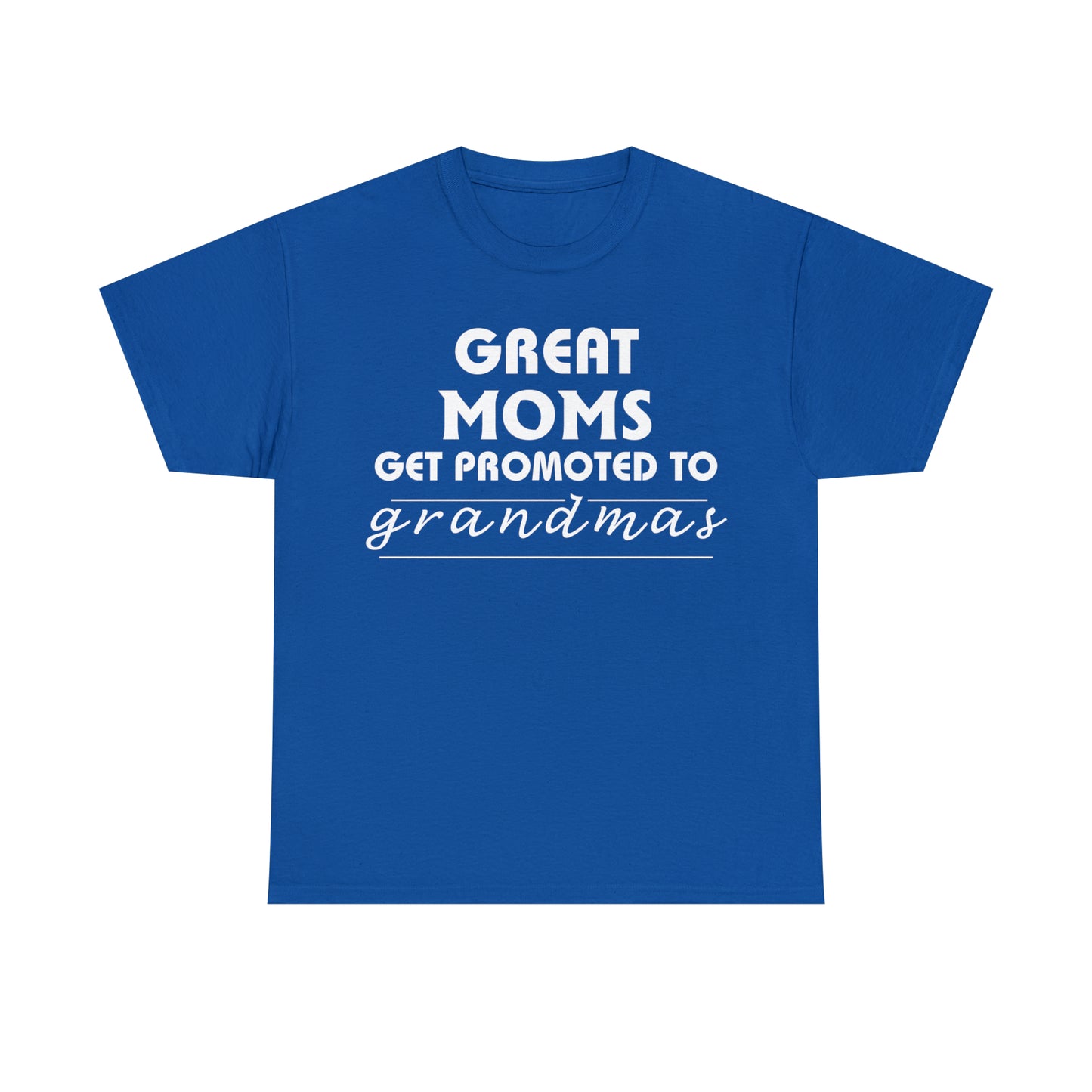 Great Moms Get Promoted Cotton Tee