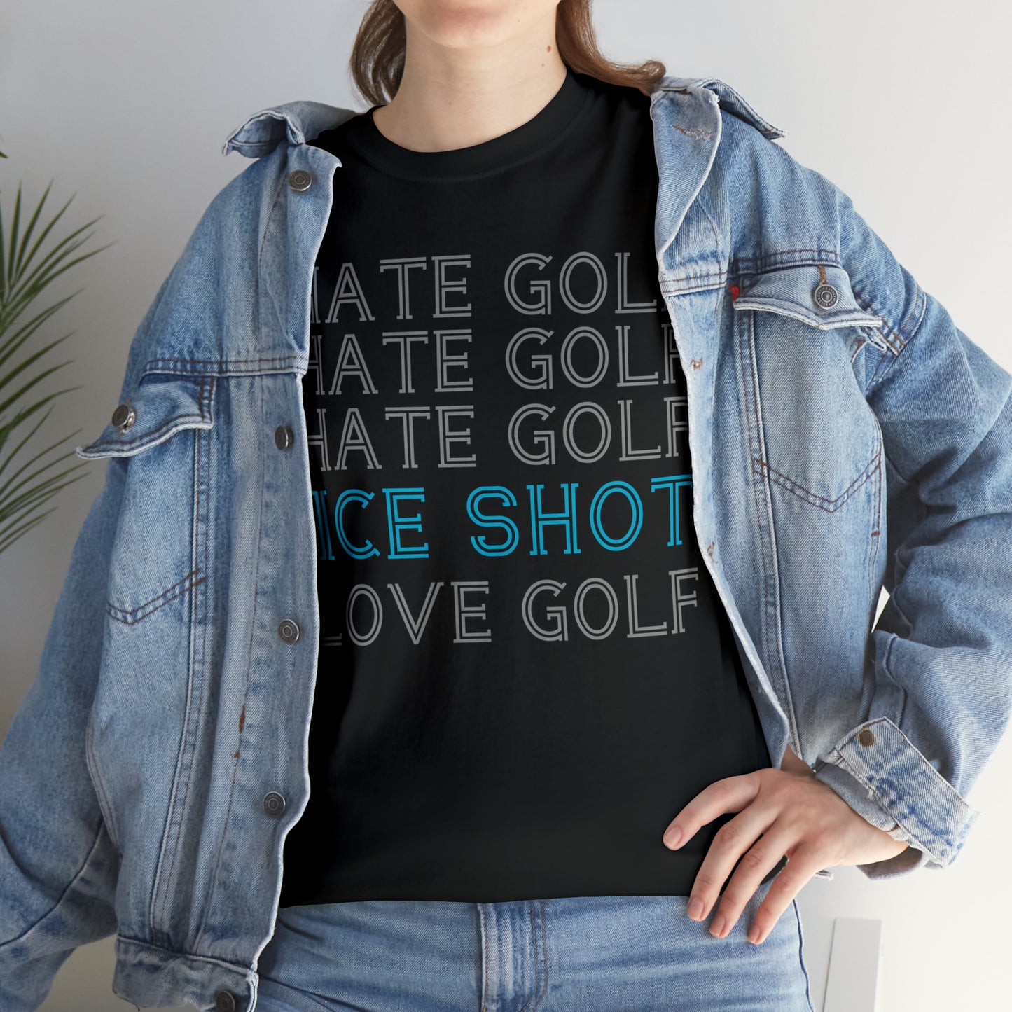 I Hate Golf, Nice Shot, I Love Golf Cotton Tee