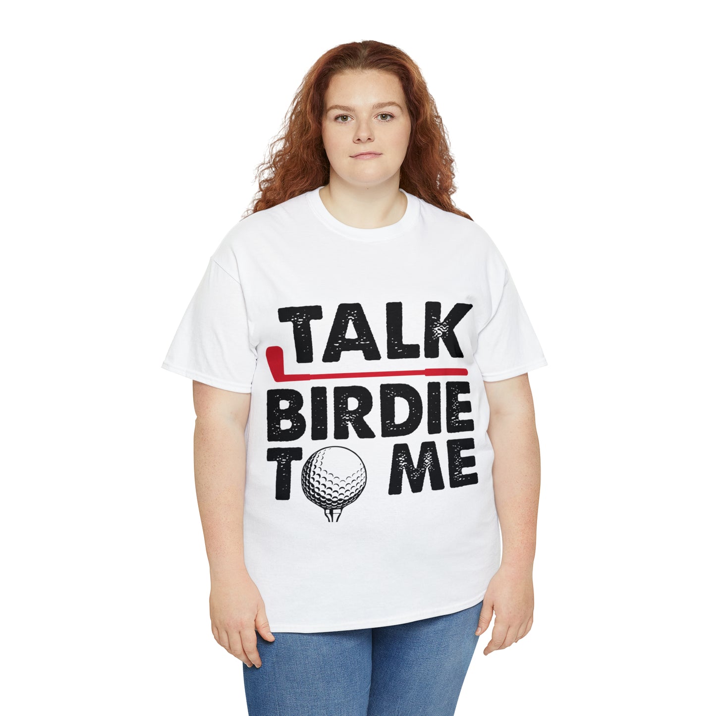 Talk Birdie to Me Golf Cotton Tee