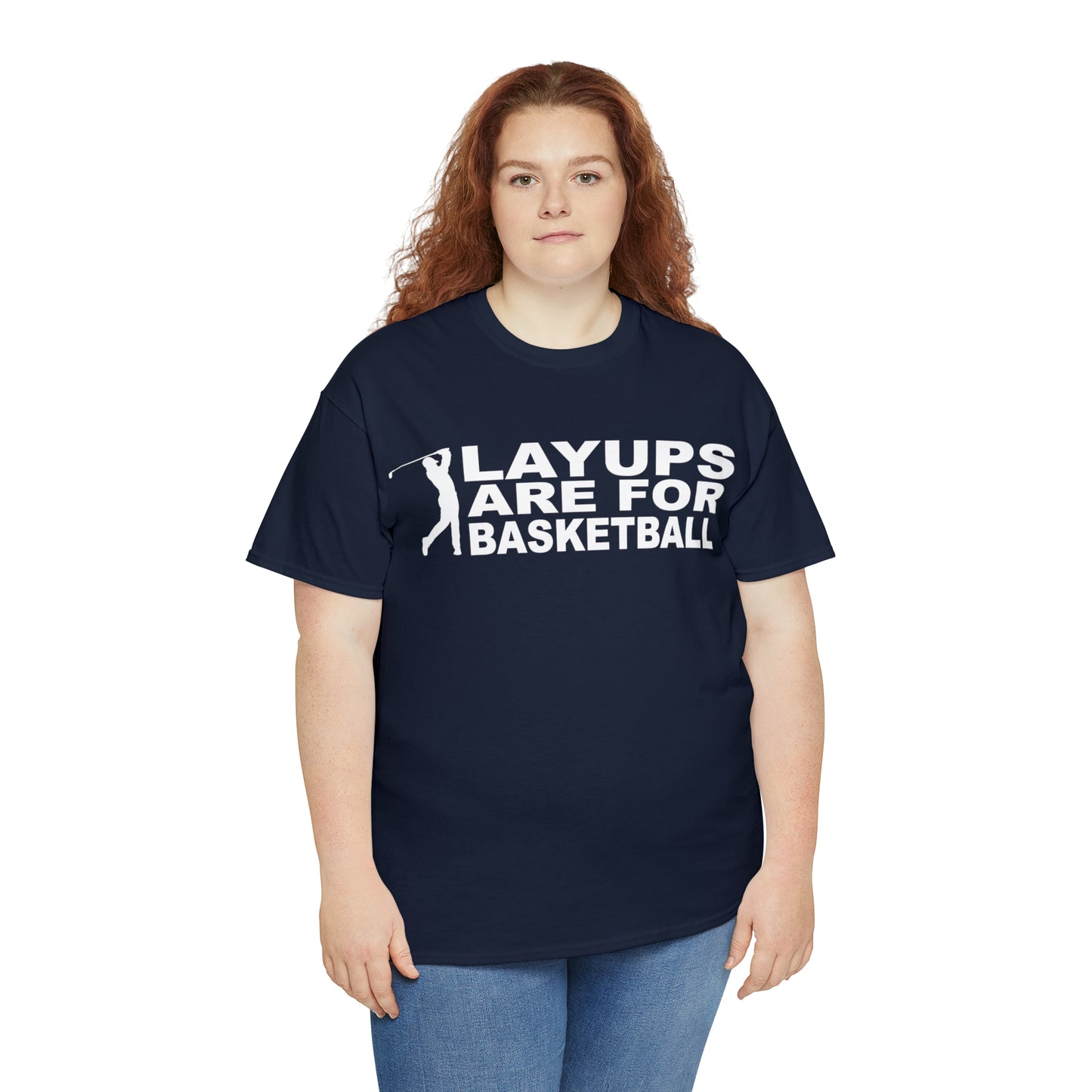 Layups are for Basketball Cotton Tee