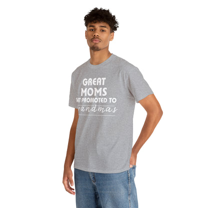 Great Moms Get Promoted Cotton Tee