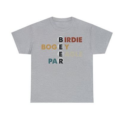 Birdie, Bogey, Eagle, Par Beer Golf Cotton Tee