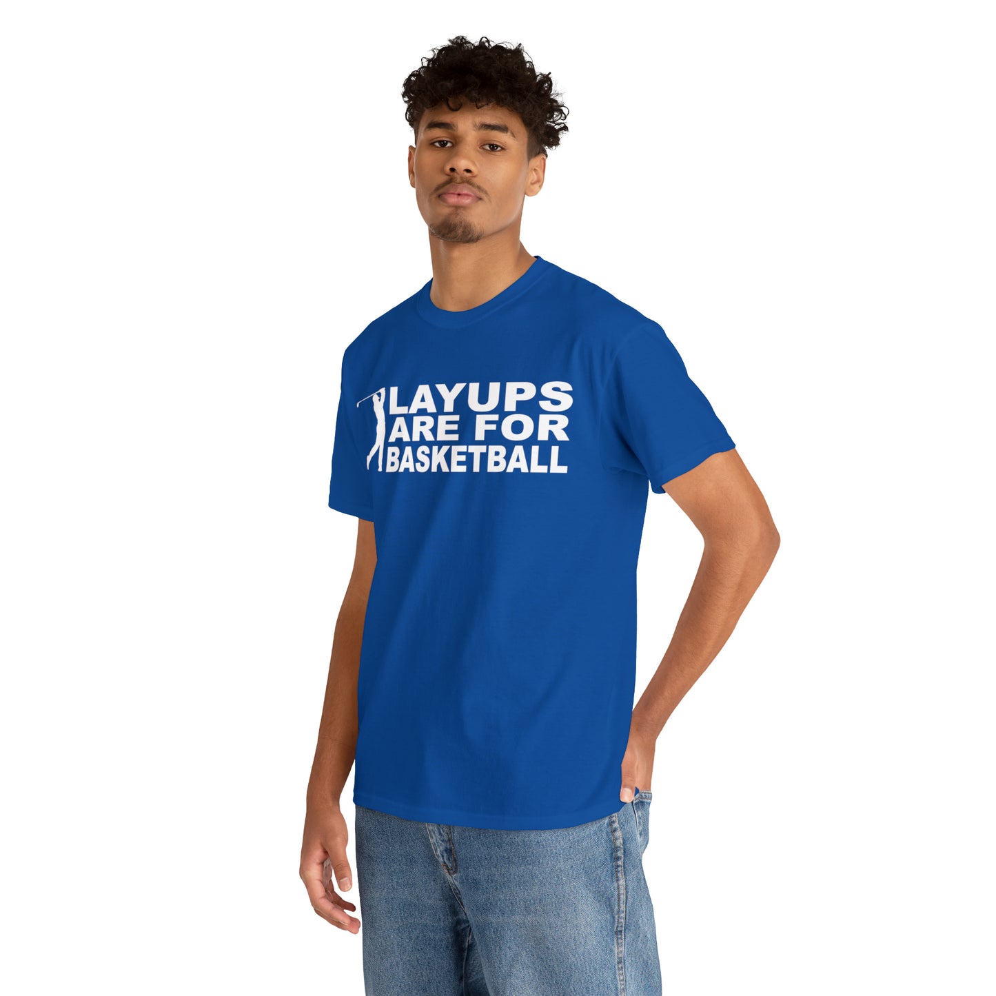 Layups are for Basketball Cotton Tee