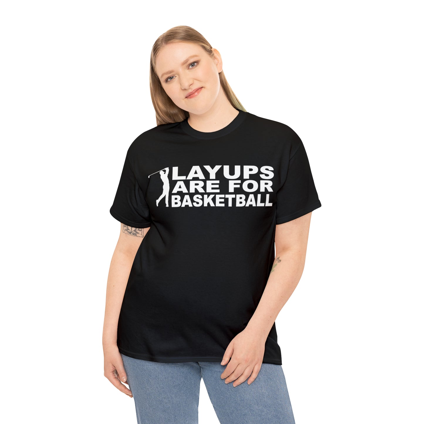 Layups are for Basketball Cotton Tee