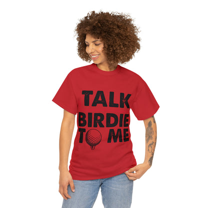 Talk Birdie to Me Golf Cotton Tee