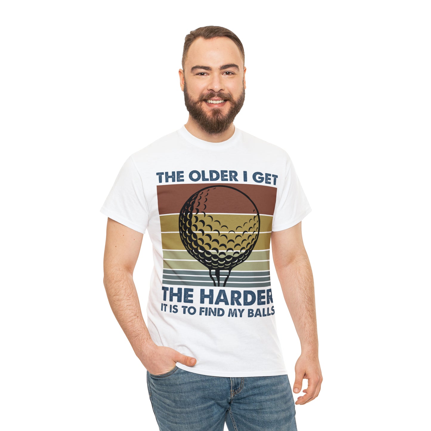 The Older I Get the Harder It is to find my Golf Balls Cotton Tee