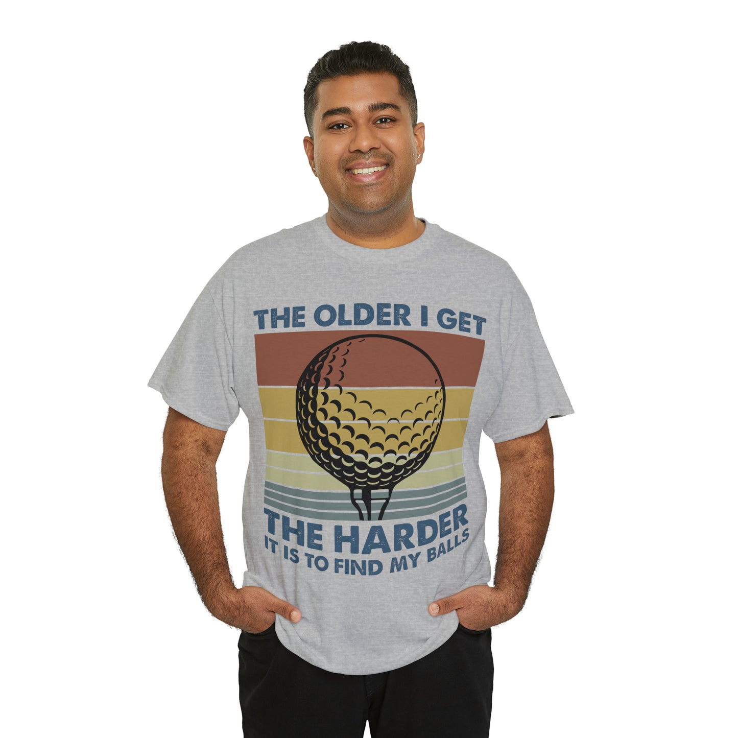 The Older I Get the Harder It is to find my Golf Balls Cotton Tee