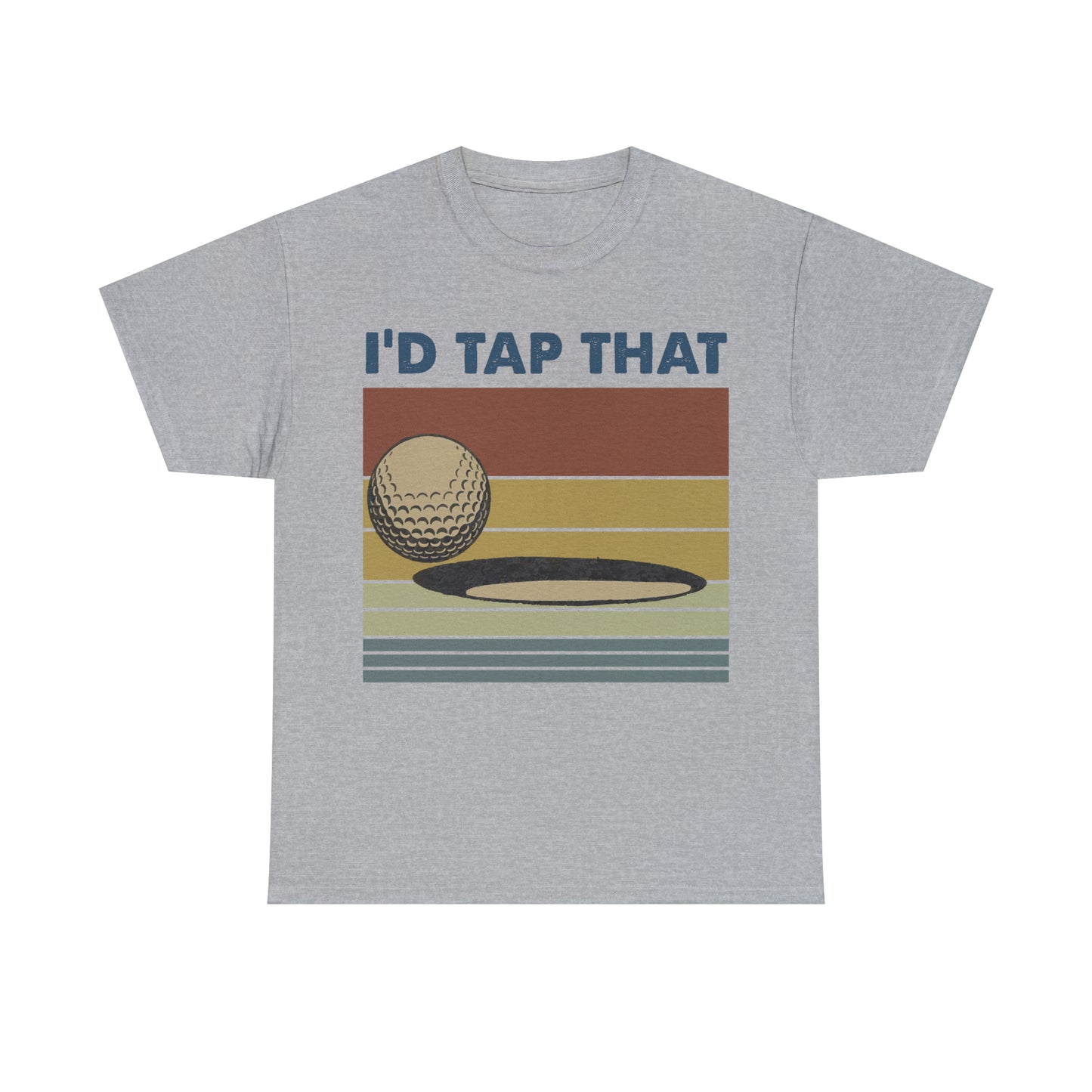 I'd Tap That Golf Cotton Tee