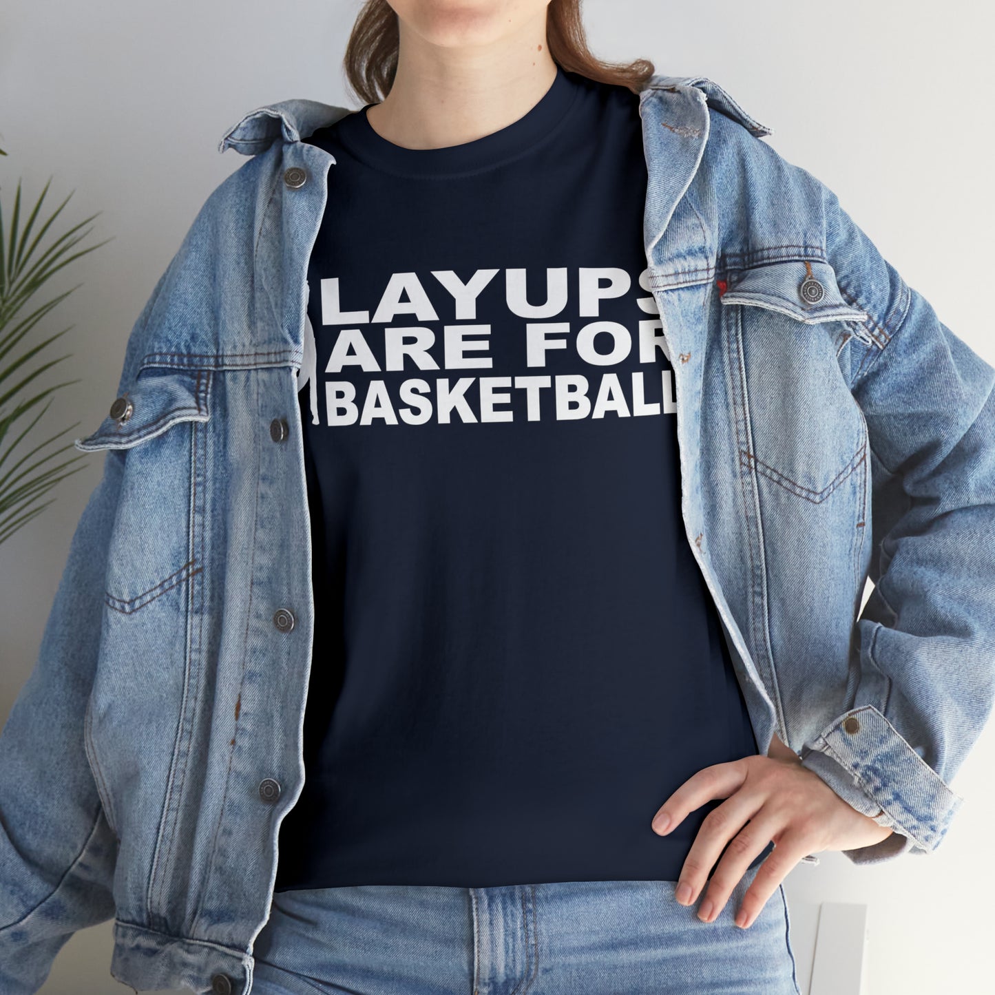 Layups are for Basketball Cotton Tee