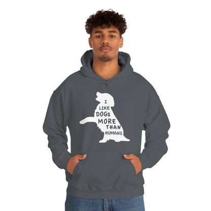 I Like Dogs More Than Humans Hoodie