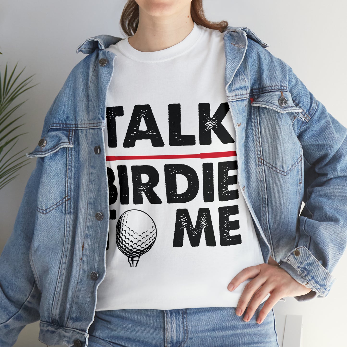 Talk Birdie to Me Golf Cotton Tee