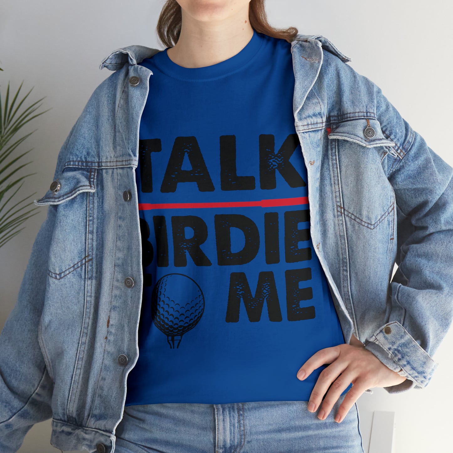 Talk Birdie to Me Golf Cotton Tee