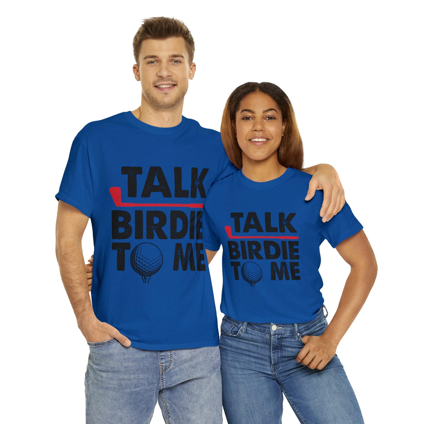 Talk Birdie to Me Golf Cotton Tee