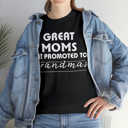 Great Moms Get Promoted Cotton Tee