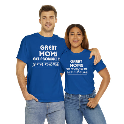 Great Moms Get Promoted Cotton Tee